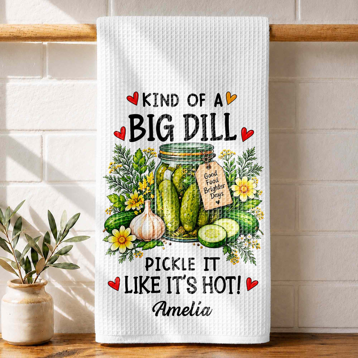 Kind Of A Big Dill, Personalized Kitchen Towel, Gift For Pickle Lovers - 1