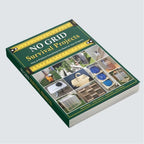 No Grid Survival Projects | SHTF Prepping, Off-grid Living & Homesteading Information | Survive a World without Electricity | 288 Pages Soft Cover